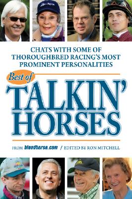 Image for Best of Talkin' Horses: Chat with Some of Thoroughbred Reacing's Most Prominent Personalities