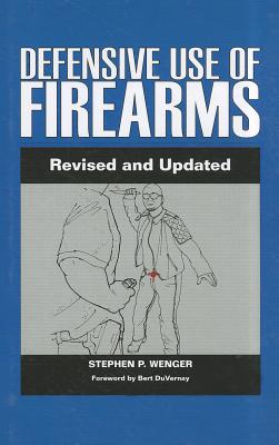 Defensive Use of Firearms