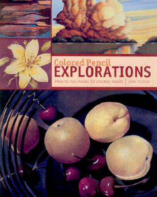 Colored Pencil Explorations