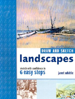 Draw and Sketch Landscapes: Sketch With Confidence in 6 Steps or Less