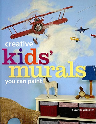 Image for Creative Kids' Murals You Can Paint