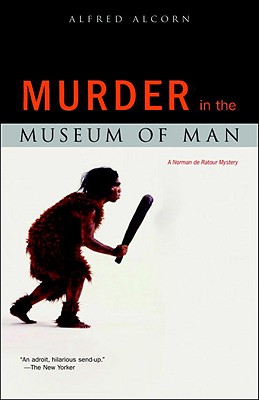 Image for Murder in the Museum of Man: A Norman de Ratour Mystery