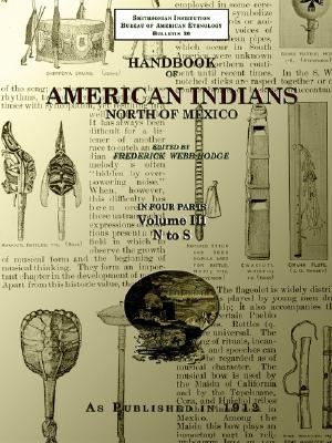 Handbook of American Indians North of Mexico, Vol. 3
