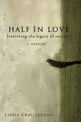 Half in Love: Surviving the Legacy of Suicide