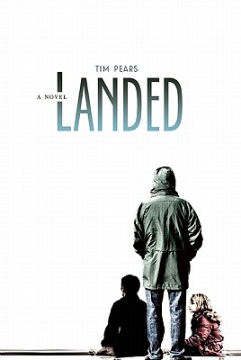 Landed: A Novel