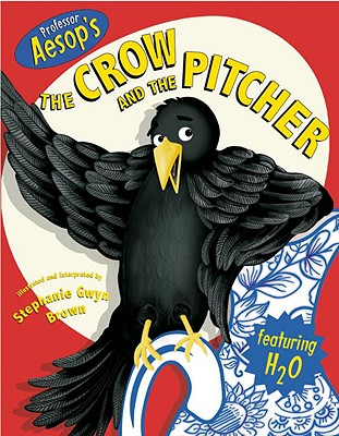 Aesop's The Crow and The Pitcher