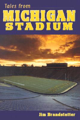 Image for Tales from Michigan Stadium Tales from Michigan Stadium