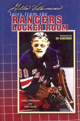 Image for Gilles Villemure's Tales from the Ranger Locker Room Gilles Villemure's Tales from the Ranger Locker Room