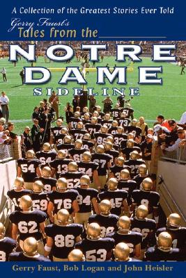 Image for Gerry Faust's Tales From The Notre Dame Sideline Gerry Faust's Tales From The Notre Dame Sideline