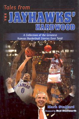 Image for Tales from the Jayhawks' Hardwood Tales from the Jayhawks' Hardwood