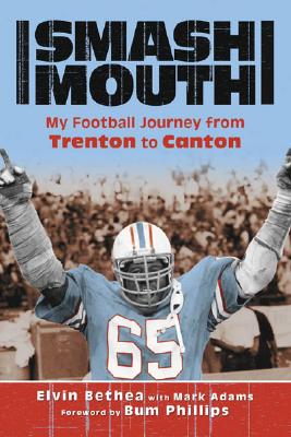 Smash-Mouth My Football Journey From Trenton to Canton