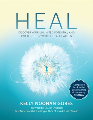 Image for Heal: Discover Your Unlimited Potential and Awaken the Powerful Healer Within Heal: Discover Your Unlimited Potential and Awaken the Powerful Healer Within
