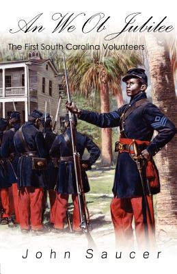 An We Ob Jubilee The First South Carolina Volunteers