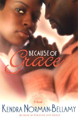 Image for Because of Grace (The Grace Series, Book 2) Because of Grace (The Grace Series, Book 2)