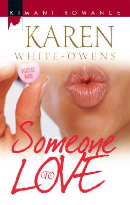 Someone To Love (Kimani Romance)