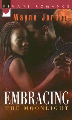 Embracing The Moonlight (Kimani Romance)