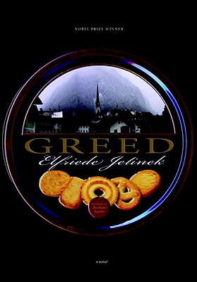 Greed Jelinek, Elfriede and Chalmers, Martin