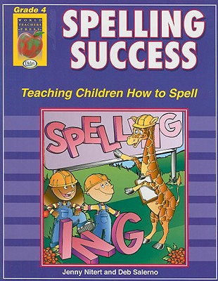 Image for Spelling Success, Grade 4: Teaching Children How to Spell Spelling Success, Grade 4: Teaching Children How to Spell