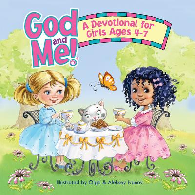 Image for A Devotional for Girls Ages 4-7 (God and Me!) A Devotional for Girls Ages 4-7 (God and Me!)