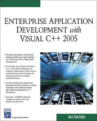 Enterprise Application Development with Visual C++ 2005 (Programming Series)