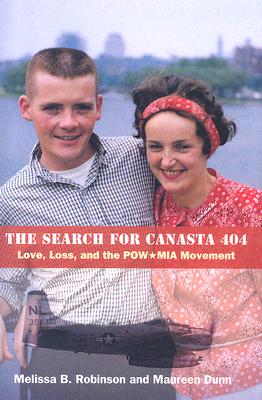 Image for The Search for Canasta 404: Love, Loss, and the POW/MIA Movement The Search for Canasta 404: Love, Loss, and the POW/MIA Movement
