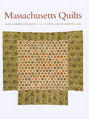 Massachusetts Quilts: Our Common Wealth