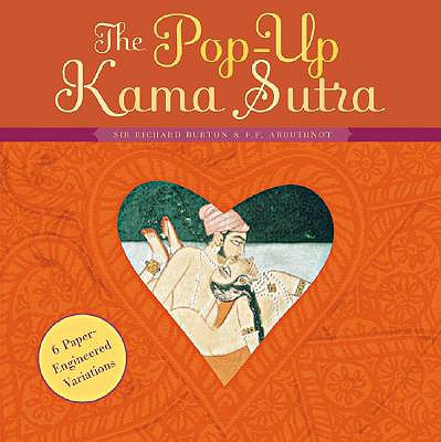 The Pop-Up Kama Sutra [With] Six Paper-Engineered Variations