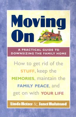 Moving On: A Practical Guide to Downsizing the Family Home