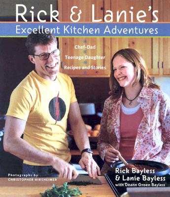 Image for Rick and Lanie's Excellent Kitchen Adventures: Recipes and Stories
