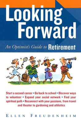 Looking Forward: An Optimist's Guide to Retirement