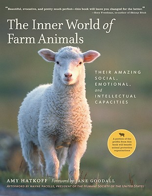 The Inner World of Farm Animals: Their Amazing Social, Emotional, and Intellectual Capacities Image for The Inner World of Farm Animals: Their Amazing Social, Emotional, and Intellectual Capacities
