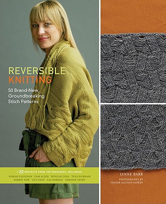 Image for Reversible Knitting: 50 Brand-New, Groundbreaking Stitch Patterns