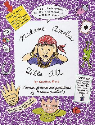 Madame Amelia Tells All
