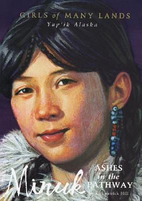 Minuk: Ashes in the Pathway (Girls of Many Lands)