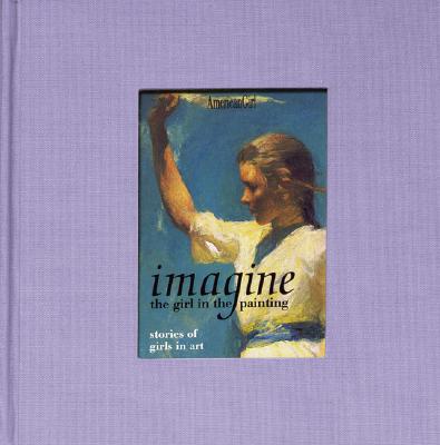 Image for Imagine: The Girl in the Painting (American Girl Library)