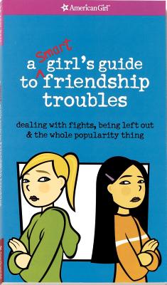 Image for A Smart Girl's Guide to Friendship Troubles