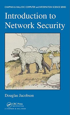 Introduction to Network Security (Chapman & Hall/CRC Cryptography and Network Security Series)
