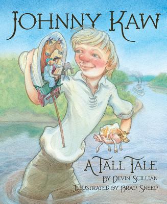 Johnny Kaw: A Tall Tale, Devin Scillian Johnny Kaw: A Tall Tale, Devin Scillian