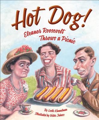 Hot Dog! Eleanor Roosevelt Throws a Picnic Image for Hot Dog! Eleanor Roosevelt Throws a Picnic