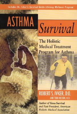 Image for Asthma Survival: The Holistic Medical Treatment Program for Asthma Asthma Survival: The Holistic Medical Treatment Program for Asthma