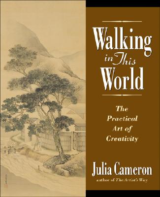 Image for Walking in This World : The Practical Art of Creativity