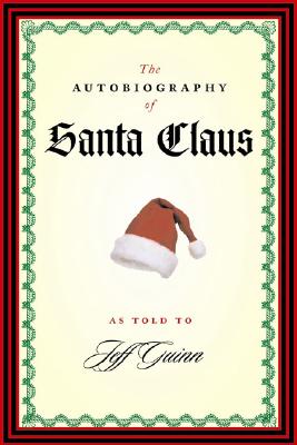 The Autobiography Of Santa Claus