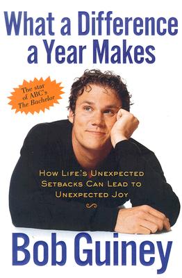 What a Difference a Year Makes: How Life's Unexpected Setbacks Can Lead to Unexpected Joy