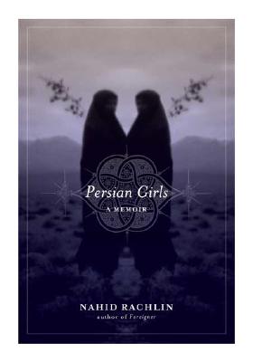 Persian Girls: A Memoir