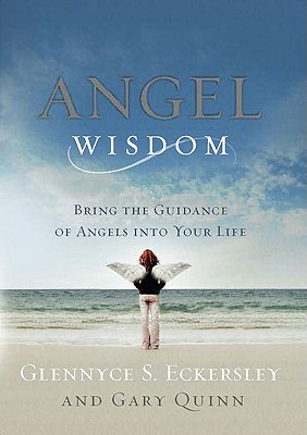 Image for Angel Wisdom: Bring the Guidance of Angels into Your Life