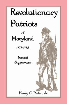 Image for Revolutionary Patriots of Maryland 1775-1783: Second Supplement