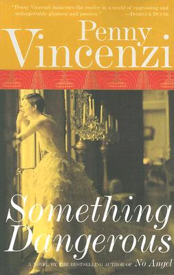 Something Dangerous: A Novel (Spoils of Time)