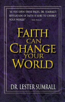 Faith Can Change Your World