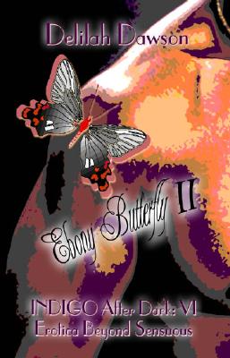 Ebony Butterfly (Indigo After Dark, Vol. 2)