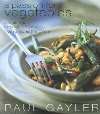 A Passion for Vegetables